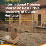ICCROM – International Training Course on Post Crisis Recovery of Cultural Heritage (PCR-2025)